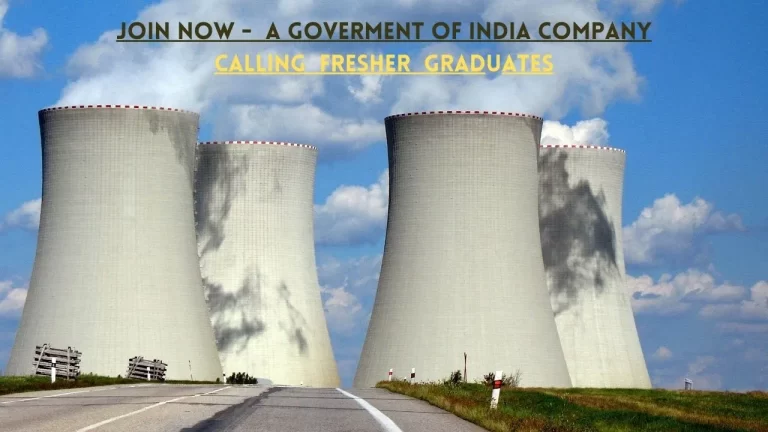 Once in a lifetime opportunity for freshers at NPCIL (Nuclear Power Corporation India Limited)