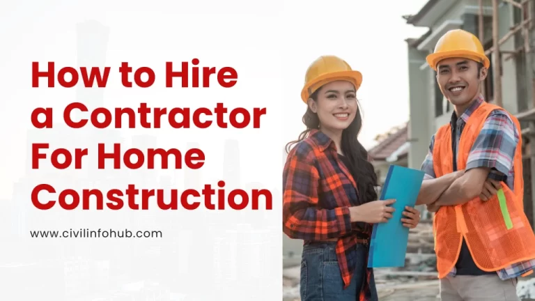 How to Hire a Contractor for Home Construction