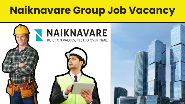 Naiknavare Group Job Vacancy