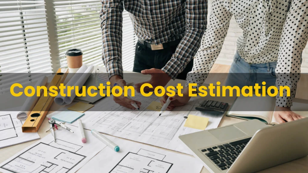 Construction Cost Estimation