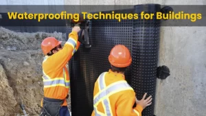 Waterproofing Techniques for Buildings